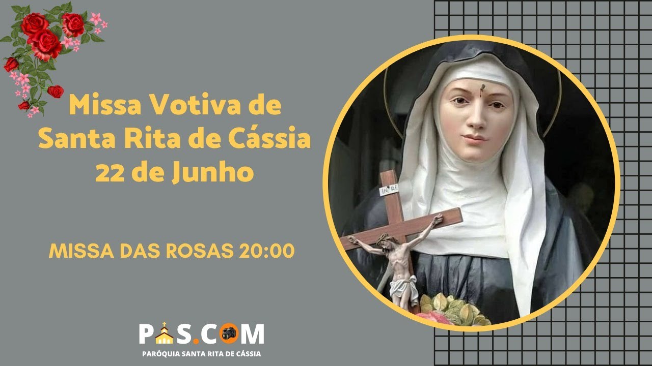 Missa Votiva à Santa Rita de Cássia - 22/06/2020 - YouTube