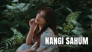 Nangi Sahum - Loyumba Ahanthem X Len Athokpam Official Teaser