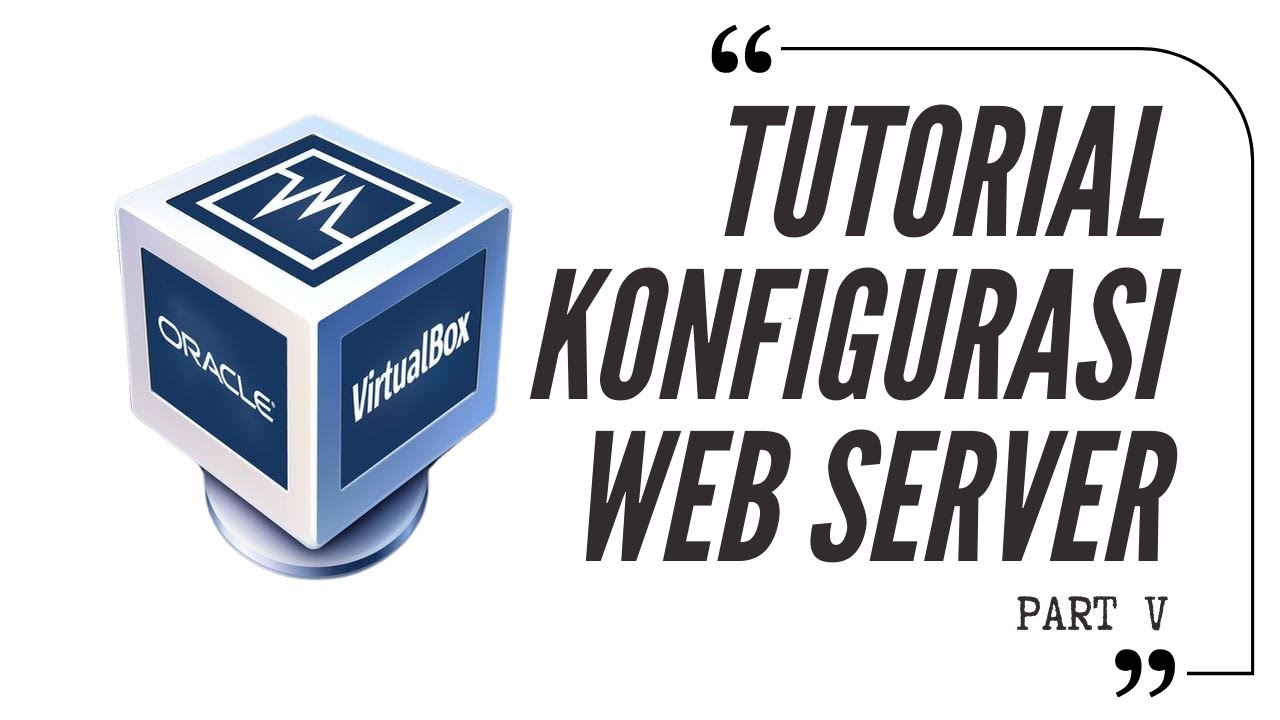 PART 5 | Cara Konfigurasi WEB Server di Debian 9 di VirtualBox - YouTube