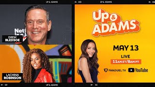 Live with Drew Bledsoe! Up & Adams Show with Kay Adams | Monday May 13, 2024