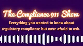 The Compliance 911 Show - Navigating the New Compliance Landscape: CRA and Section 1071