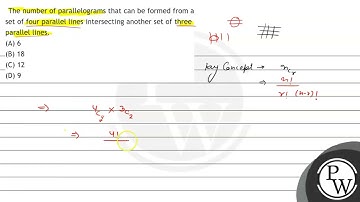 The number of parallelograms that can be formed from a set of four parallel lines intersecting a...