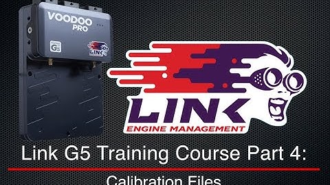 Link G5 Training Course Part 4: Calibration Files | Evans Performance Academy
