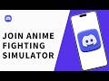 How to Join Anime Fighting Simulator Discord Server