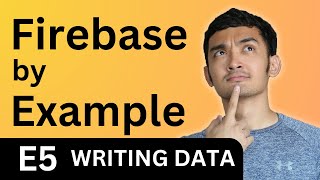 Writing to Firestore - Firebase by Example #5