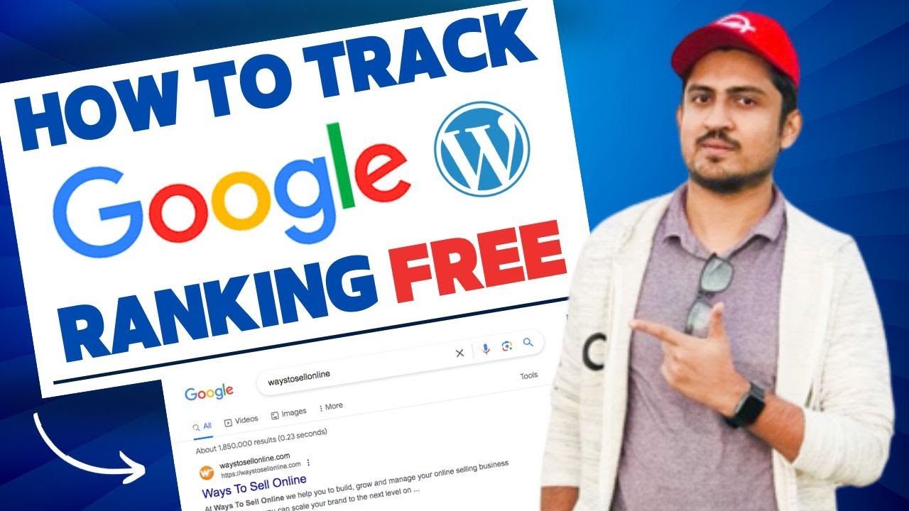 How To Track Ranking Of Your Wordpress Blog Or Article On Google First ...