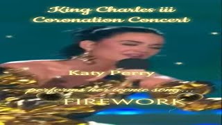 Katy Perry Sings "FireWork" at King Charles III Coronation Concert