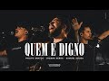 Quem é digno - Philipe Santos feat Jhonas Serra + Samuel Souza