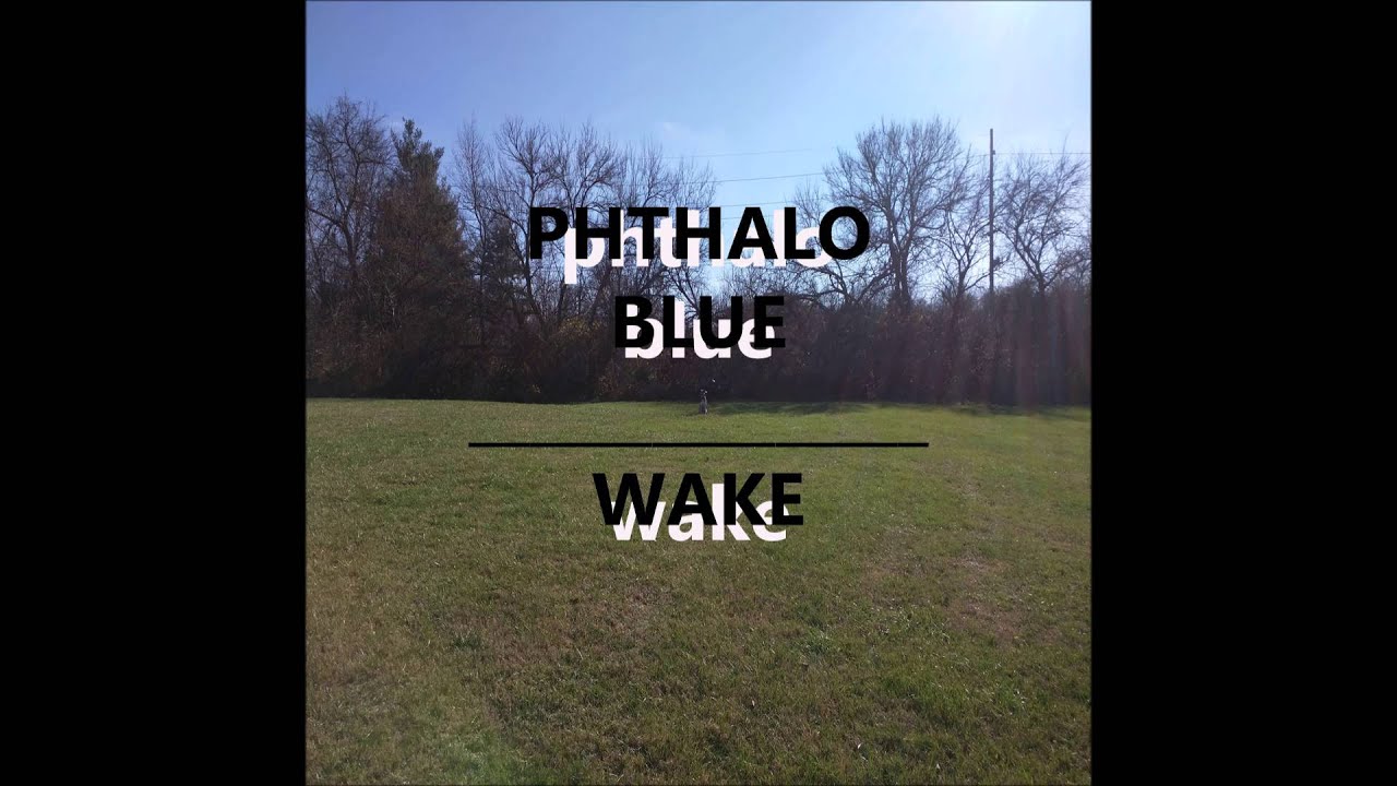 Phthalo Blue - "Love was a Mystery"