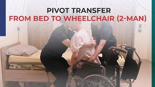 Pivot Transfer from Bed to Wheelchair (2-man)