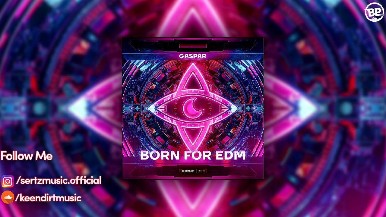 Gaspar - Born for EDM [INR 034]