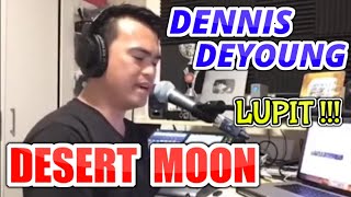 DESERT MOON - Dennis DeYoung (Cover by Bryan Magsayo - Online Request)