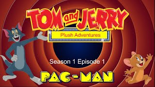 Tom & Jerry Plush Adventures S1 E1 (PAC-MAN) screenshot 4
