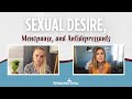 Sexual Desire, Menopause, and Antidepressants
