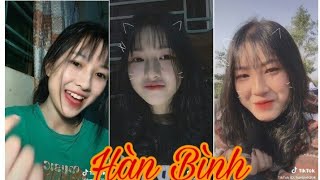 Tik Tok Hàn Bình❤ Tổng hợp những Video cute xinh đẹp cũ nhất của Hàn Bình ❤🙆