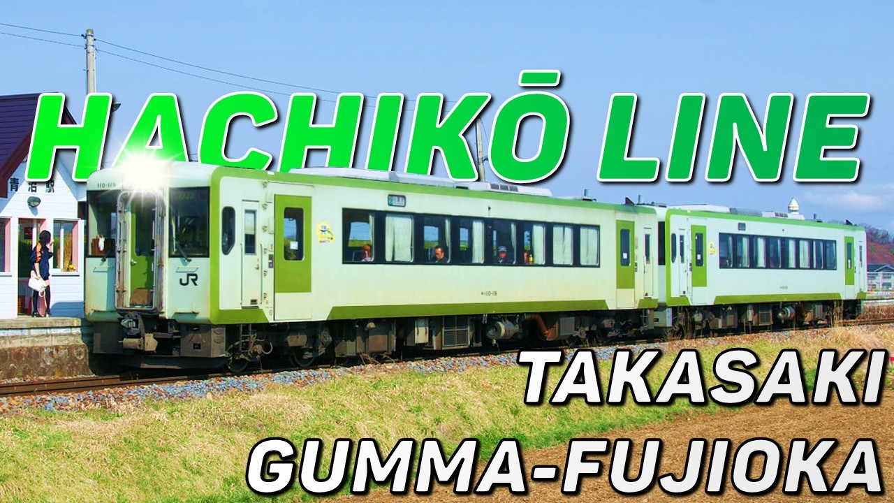 💪 Takasaki to Gumma-Fujioka (Hachikō Line) 🚆 JR East Train