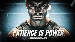 PATIENCE IS POWER. RECHARGE YOURSELF AND COMEBACK BETTER. - Motivational Speech