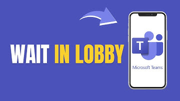 How to Wait in Lobby Microsoft Teams
