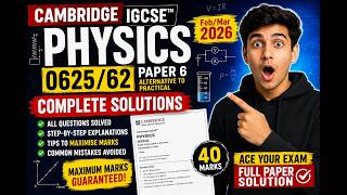 0625/62/F/M/26 Physics Feb/March 2026 ATP | FULL Paper 6 Solved   Examiner Tricks ⚡