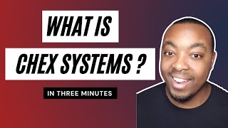 What is Chex Systems? | Chex Systems Explained