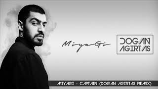 MiyaGi - Captain (Doğan Ağırtaş Remix) #MiyaGi