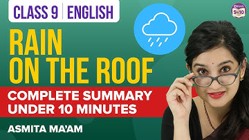 Rain on The Roof Poem Class 9 English Complete Chapter Summary Under 10 Mins | Class 9 Exams 2023
