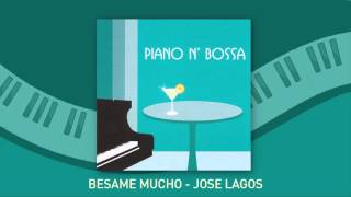 Jose Lagos - Besame Mucho