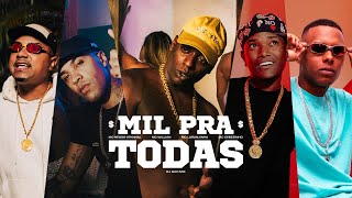 MIL PRA TODAS - MC Negão Original, MC Cebezinho, MC Laranjinha e MC Willian (DJ Guh Mix)