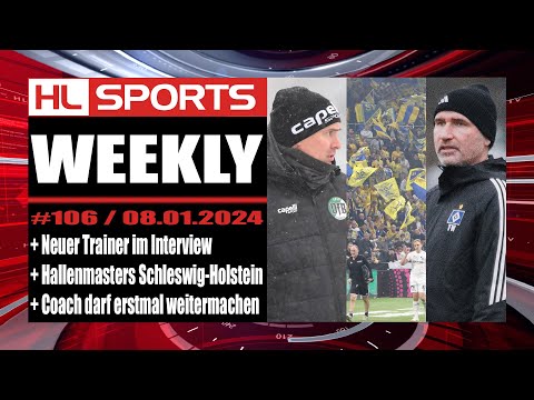 WEEKLY #106: Neuer Trainer im Interview + Hallenmasters SH + Coach darf erstmal weitermachen