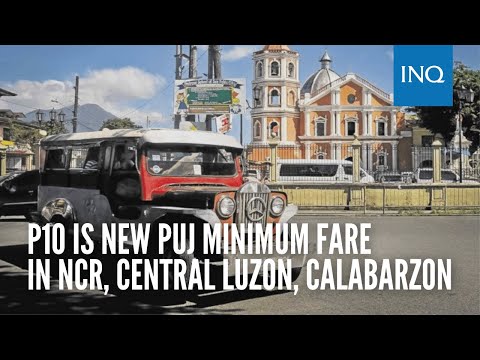 P10 is new PUJ minimum fare in NCR, Central Luzon, Calabarzon