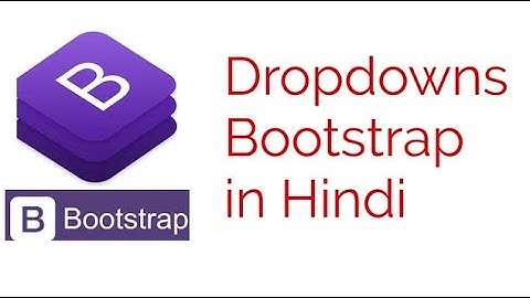 Bootstrap Dropdowns in Bootstrap in Hindi Urdu