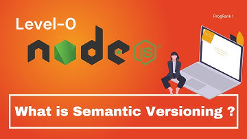 Node JS Tutorial in Hindi | What is a Semantic Version? | #10