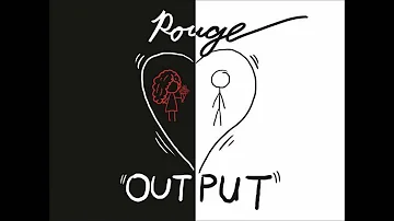 Rouge - Output (Audio)