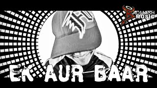 This is #ekaurbaar by #badmash #hindirapguru, a #song #musicvideo for
his upcoming mixtape album #badmashmixtapevolumefour subscribe to
badmash hindi rap gur...