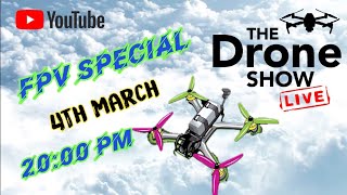 The Drone Show Live FPV SPECIAL