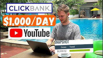 How To Make $1,000/DAY On ClickBank With YouTube Ads