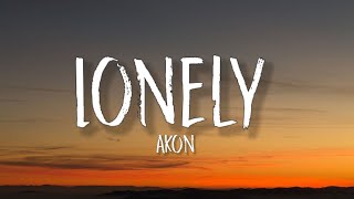 Akon - Lonely (Lyrics) | I just want you to call my phone So stop playing girl and come on home