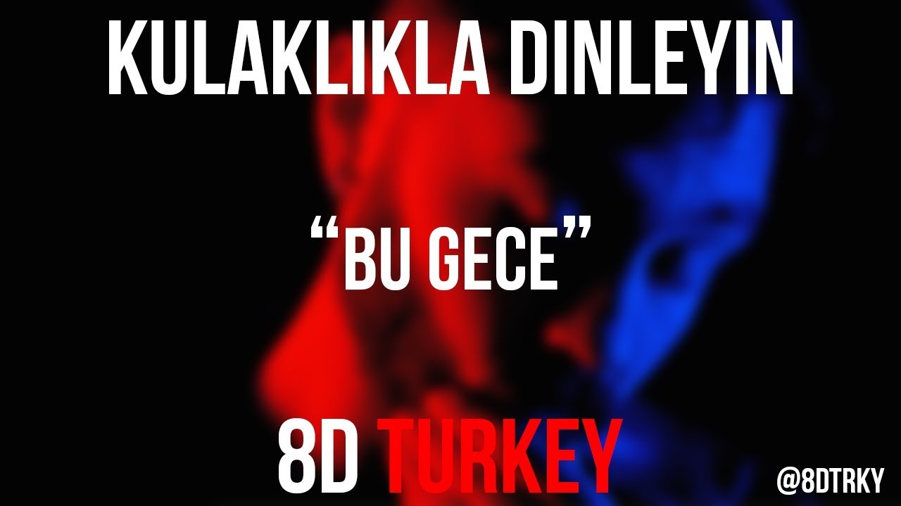 Ceg - Bu Gece (8D VERSION) - YouTube