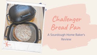 The Sourdough Revolution: A Beginner's Sourdough Recipe and a Review of the Challenger  Bread Pan