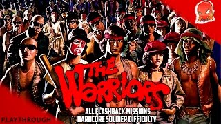 The Warriors Playthrough - All Flashback Missions (Hardcore Soldier Difficulty)