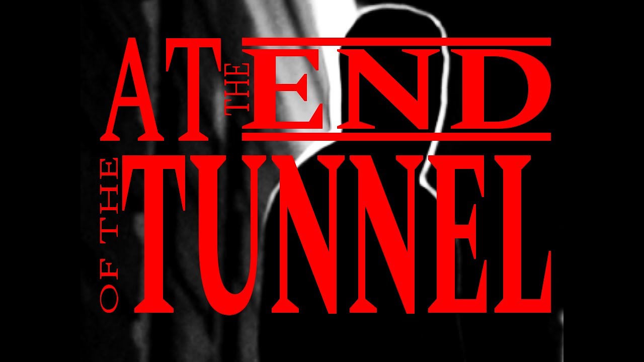 At the End of the Tunnel - 2022 Short Film