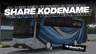 SHARE KODENAME ALARM REM BUSSID V4.5.2 TERBARU BY @notprofile197 FREE ADA 3 VARIAN || BUSSID V4.5.2