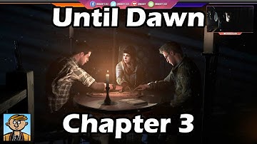 Until Dawn - Chapter 3: Isolation - UD Playthrough/Let