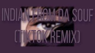 Indian from Da Souf [ TikTok remix ]