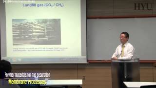 20140514 분리막공정 19강 Polymer Materials for Gas Separation 1