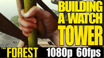 v0.20 Watch Tower Extension - The Forest - Yolo Letsplay - Part 9