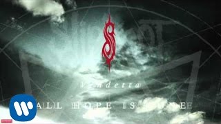 Download lagu Slipknot - Vendetta mp3