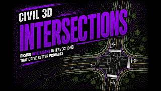11 Modeling Intersections in Civil 3D 2020 to 2022 for Beginners