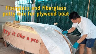 HOW TO FIBERGLASS MY PLYWOOD BOAT AND TUTORIAL ON HOW TO MIX FIBERGLASS PUTTY PART 2