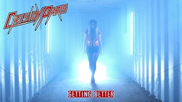 Cassidy Paris - "Getting Better" - Official Video
